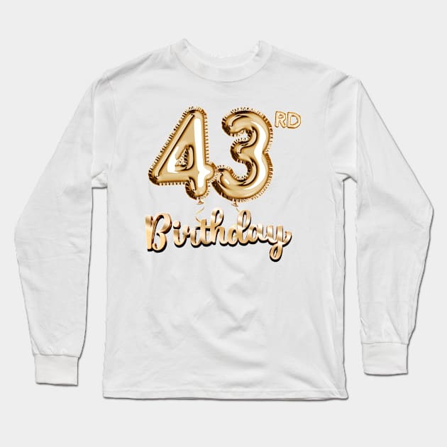 43rd Birthday Gifts - Party Balloons Gold Long Sleeve T-Shirt by BetterManufaktur